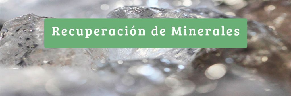 recuperacion de minerales